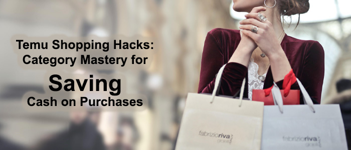Temu Shopping Hacks: Mastering Categories to Save Cash